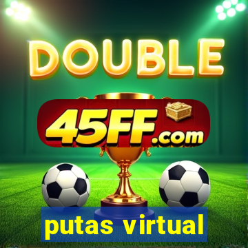 putas virtual